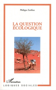 Philippe Zarifian - La question écologique.