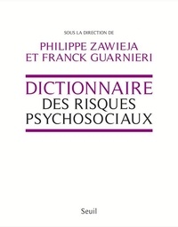 Philippe Zawieja et Franck Guarnieri - Dictionnaire des risques psychosociaux.