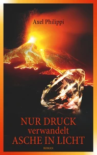Nur Druck verwandelt Asche in Licht