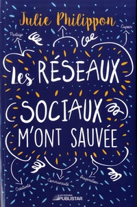 Les réseaux sociaux m'ont sauvée
