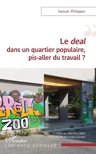 Le deal dans un quartier populaire, pis-aller du travail ?