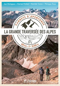 La grande traversée des Alpes