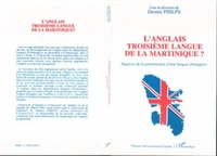L'anglais troisième langue de la Martinique ?