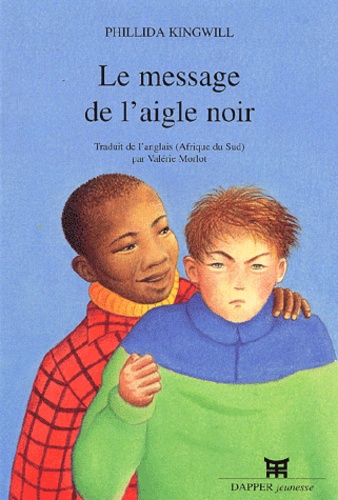 Phillida Kingwill - Le message de l'aigle noir.