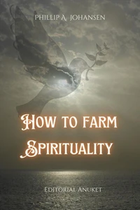 How to Farm Spirituality