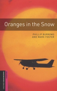 Phillip Burrows et Mark Foster - Oranges in the Snow.