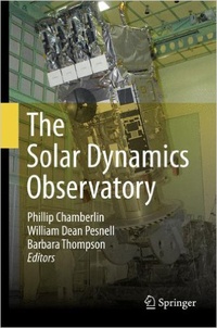 Phillip Chamberlin et William Dean Pesnell - The Solar Dynamics Observatory.