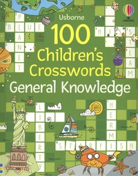 Phillip Clarke - 100 Children's Crosswords General Knowledge.