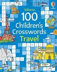 Phillip Clarke - 100 Children's Crosswords - Travel.