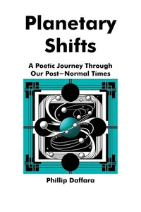 Planetary Shifts: A Poetic Journey Through Our Post-Normal Times