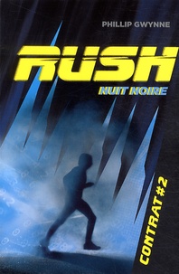 Livres gratuits sur les téléchargements audio Rush Tome 2 (French Edition) ePub par Phillip Gwynne 9782203084476
