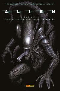 Phillip Kennedy Johnson - Alien (2021) T01 - Les liens du sang.