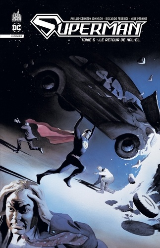 Superman Infinite Tome 5 Le retour de Kal-El