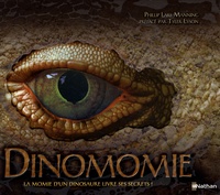 Phillip-Lars Manning - Dinomomie - La momie d'un dinosaure livre ses secrets.