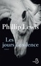 Phillip Lewis - Les jours de silence.