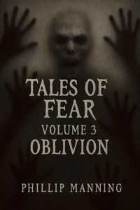 Tales of Fear: Oblivion