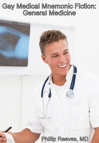Gay Medical Mnemonic Fiction: General Medicine