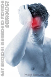 Gay Medical Mnemonic Fiction - Neurology
