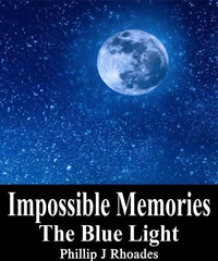 Impossible Memories: The Blue Light