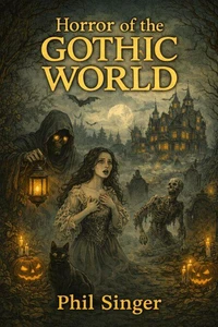 Horror of the Gothic World