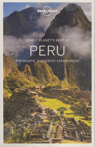 Phillip Tang et Greg Benchwick - Best of Peru - Top Sights, Authentic Experiences.
