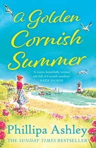 Phillipa Ashley - A Golden Cornish Summer.