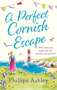 Phillipa Ashley - A Perfect Cornish Escape.