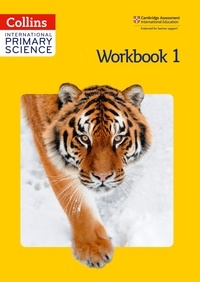 Phillipa Skillicorn et Karen Morrison - International Primary Science Workbook 1.