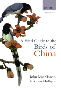 A Field Guide To The Birds Of China