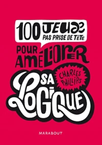 CQFD : 100 jeux pas prise de tête pour améliorer sa logique
