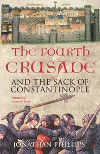 The fourth crusade and the sack of constantinople