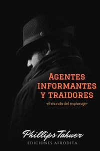  Phillips Tahuer - Agentes, Informantes y traidores - Misterios, #10.