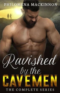 Ravished by the Cavemen: The Complete Series