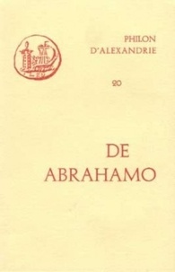  Philon d'Alexandrie - DE ABRAHAMO.