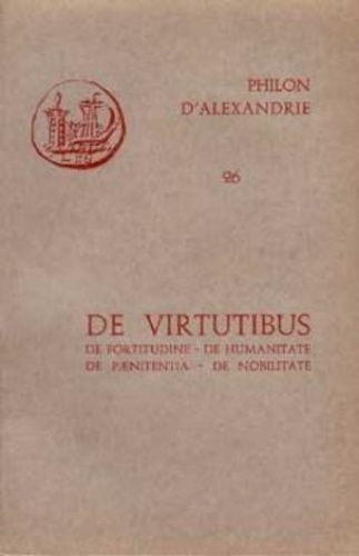  Philon d'Alexandrie - DE VIRTUTIBUS.