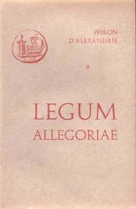  Philon d'Alexandrie - LEGUM ALLEGORIAE.