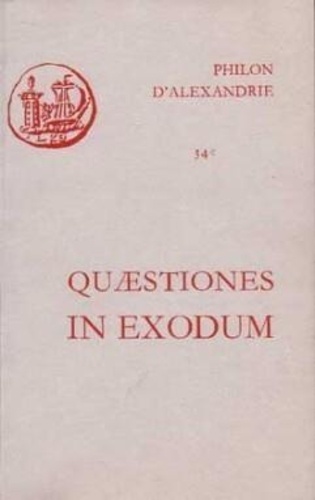  Philon d'Alexandrie - Quaestiones et solutiones in exodum I et II.