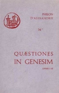  Philon d'Alexandrie - QUAESTIONES ET SOLUTIONES IN GENESIM. - Livres 1 et 2 : e versione armeniaca.