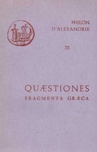  Philon d'Alexandrie - Quaestiones in Genesim et in Exodum, Fragmenta Graeca.