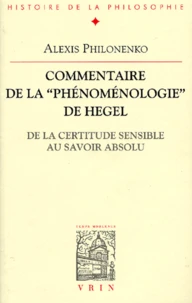 Commentaire de la "Phénoménologie" de Hegel.