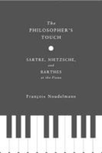Philosopher’s Touch - Sartre, Nietzsche, and Barthes at the Piano.