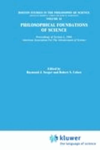 Robert S. Cohen - Philosophical Foundations of Science - Proceedings of Section L, 1969, American Association for the Advancement of Science.