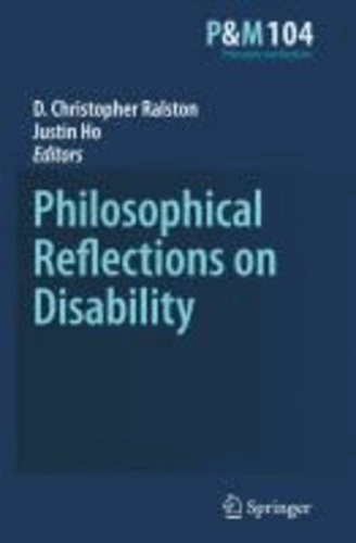 D. Christopher Ralston - Philosophical Reflections on Disability.
