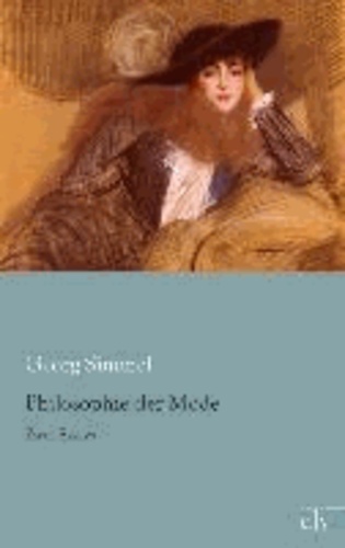 Philosophie der Mode - Zwei Essays.