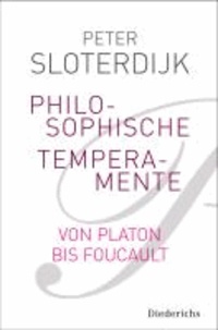 Philosophische Temperamente - Von Platon bis Sartre.