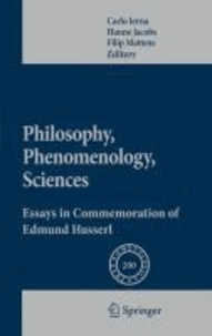 Filip Mattens - Philosophy, Phenomenology, Sciences - Essays in Commemoration of Edmund Husserl.