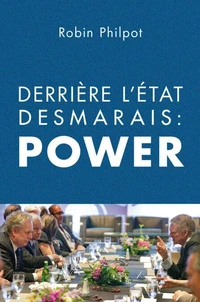Derrière l'Etat Desmarais : POWER