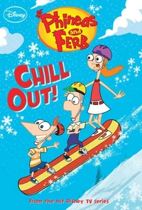 Phineas and Ferb: Chill Out!