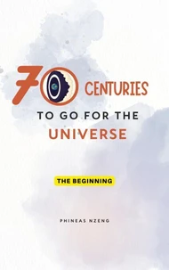 70 Centuries to Go for the Universe
