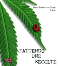 J'Attends Une Recolte